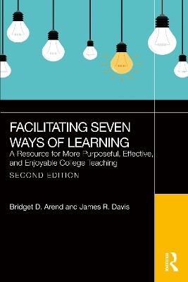 Facilitating Seven Ways of Learning(English, Paperback, Arend Bridget D.)