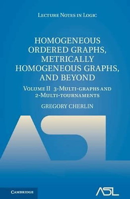 Homogeneous Ordered Graphs, Metrically Homogeneous Graphs, and Beyond: Volume 1, Ordered Graphs and Distanced Graphs(English, Electronic book text, Cherlin Gregory)