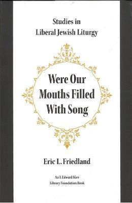 Were Our Mouths Filled With Song(English, Hardcover, Friedland Eric L)