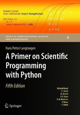 A Primer on Scientific Programming with Python(English, Paperback, Langtangen Hans Petter)