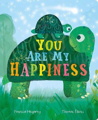 You are My Happiness(English, Board book, Hegarty Patricia)