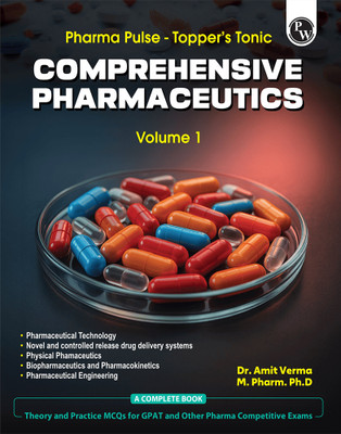 PW Pharma Pulse – Topper’s Tonic Comprehensive Pharmaceutics Volume 1 By Dr. Amit Verma(Paperback, Dr. Amit Verma)
