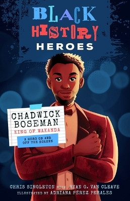 Black History Heroes: Chadwick Boseman(English, Paperback, Singleton Chris)