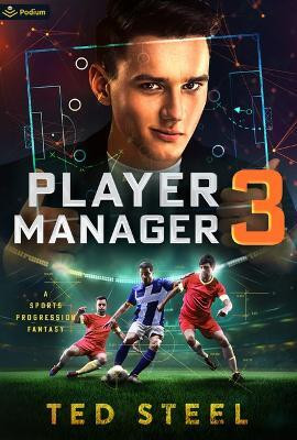 Player Manager 3(English, Paperback, Steel Ted)
