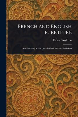 French and English Furniture(English, Paperback, Singleton Esther)