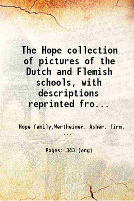 The Hope collection of pictures of the Dutch and Flemish schools, with descriptions reprinted from the catalogue published in 1891 by the Science and art department of the South Kensington [Hardcover](Hardcover, Hope family,Wertheimer, Asher. firm, art dealer)