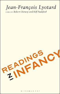 Readings in Infancy(English, Paperback, Lyotard Jean-Francois)