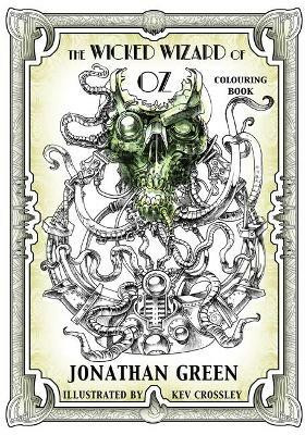 The Wicked Wizard of Oz Colouring Book(English, Paperback, Green Jonathan)