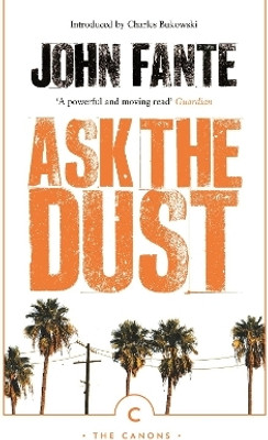 Ask The Dust(English, Paperback, Fante John)