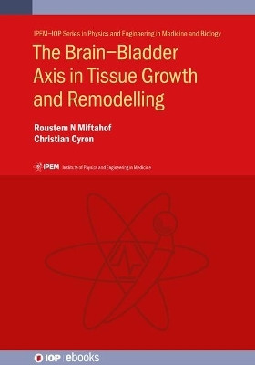 The Brain-Bladder Axis in Tissue Growth and Remodelling(English, Electronic book text, Miftahof Roustem N)