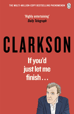 If You'd Just Let Me Finish(English, Paperback, Clarkson Jeremy)