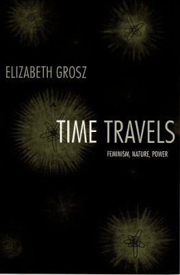 Time Travels(English, Paperback, Grosz Elizabeth)