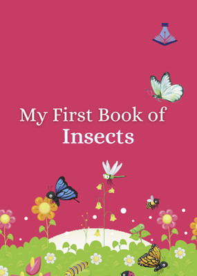My First Book of Insects(Hardcover, Arushi Publications)