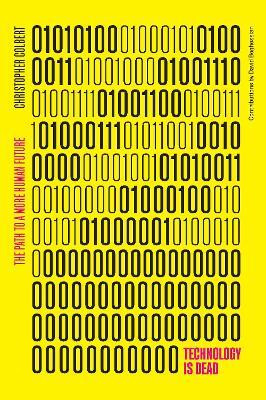 Technology is Dead(English, Paperback, Colbert Chris)