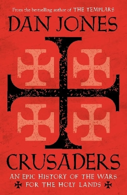 Crusaders(English, Paperback, Jones Dan)