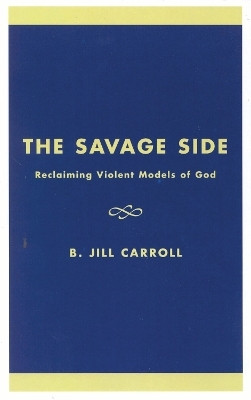 The Savage Side(English, Paperback, Carroll Jill B.)