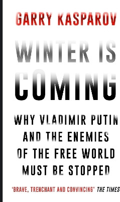 Winter Is Coming(English, Paperback, Kasparov Garry)