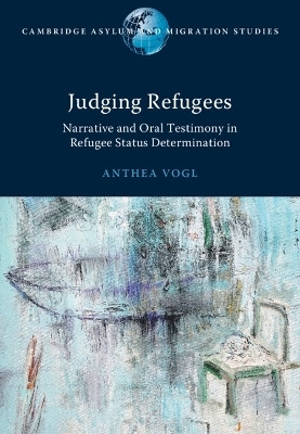 Judging Refugees(English, Hardcover, Vogl Anthea)