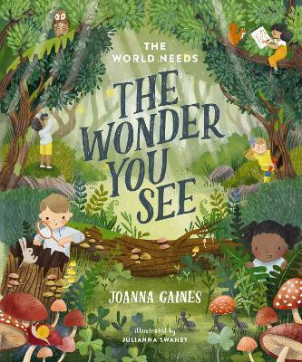 The World Needs the Wonder You See(English, Hardcover, Gaines Joanna)