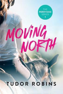 Moving North(English, Hardcover, Robins Tudor)