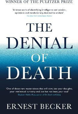 The Denial of Death(English, Paperback, Becker Ernest)
