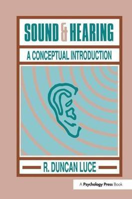 Sound & Hearing(English, Paperback, Luce R. Duncan)