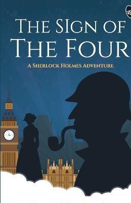 The Sign of the Foura Sherlock Holmes Adventure(English, Paperback, Doyle Arthur Conan)