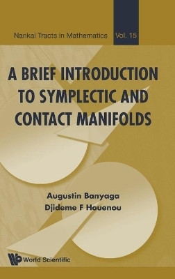 Brief Introduction To Symplectic And Contact Manifolds, A(English, Hardcover, Banyaga Augustin)