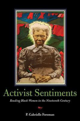 Activist Sentiments(English, Hardcover, Foreman P. Gabrielle)