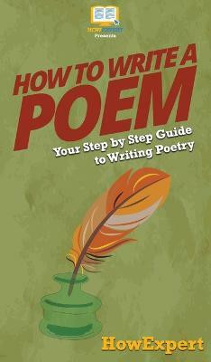 How To Write a Poem(English, Hardcover, Howexpert)