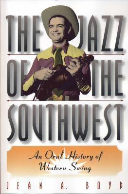 The Jazz of the Southwest(English, Paperback, Boyd Jean A.)
