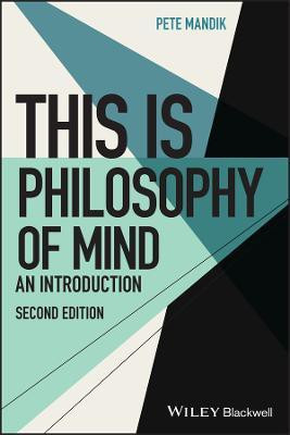 This Is Philosophy of Mind(English, Paperback, Mandik Pete)