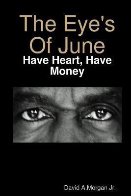 The Eye's Of June(English, Paperback, morgan david)