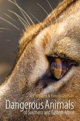 Dangerous Animals of Southern and Eastern Africa(English, Paperback, Williams Jeff)