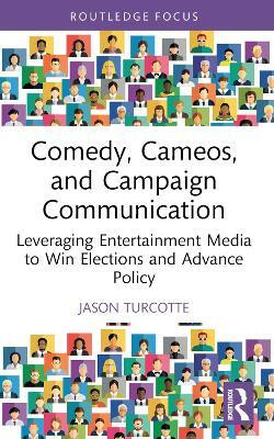 Comedy, Cameos, and Campaign Communication(English, Paperback, Turcotte Jason)