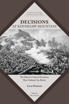 Decisions at Kennesaw Mountain(English, Paperback, Peterson Lawrence K.)