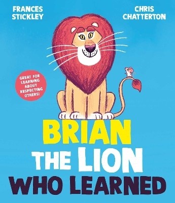 Brian the Lion who Learned(English, Paperback, Stickley Frances)