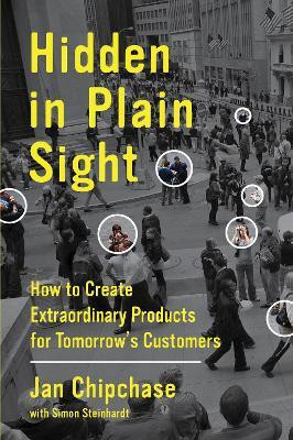 Hidden in Plain Sight(English, Hardcover, Chipchase Jan)