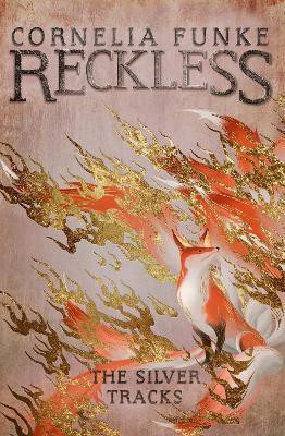 Reckless IV: The Silver Tracks(English, Paperback, Funke Cornelia)