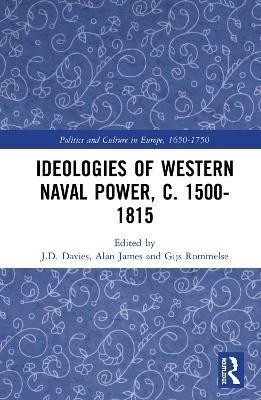 Ideologies of Western Naval Power, c. 1500-1815(English, Hardcover, unknown)