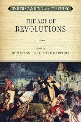 Understanding and Teaching the Age of Revolutions(English, Hardcover, unknown)