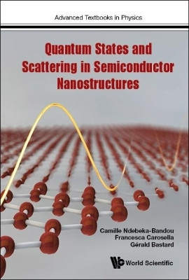 Quantum States And Scattering In Semiconductor Nanostructures(English, Paperback, Bastard Gerald)