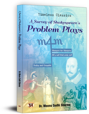 A Survey of Shakespeare's Problem Plays(English, Paperback, Sharma Meenu Sodhi Dr)