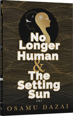 The Setting Sun + No Longer Human By Osamu Dazai (2 IN 1)(Paperback, Osamu Dazai, Wilco International LLP)