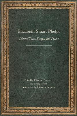 Elizabeth Stuart Phelps(English, Paperback, Phelps Elizabeth Stuart)