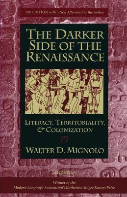The Darker Side of the Renaissance(English, Paperback, Mignolo Walter)