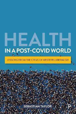 Health in a Post-COVID World(English, Hardcover, Taylor Sebastian)