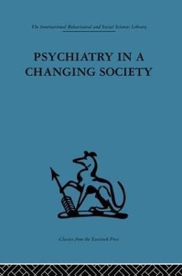 Psychiatry in a Changing Society(English, Hardcover, unknown)