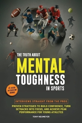 The Truth About Mental Toughness in Sports(English, Paperback, Neumeyer Tony)