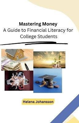 Mastering Money(English, Paperback, Helena Johansson)